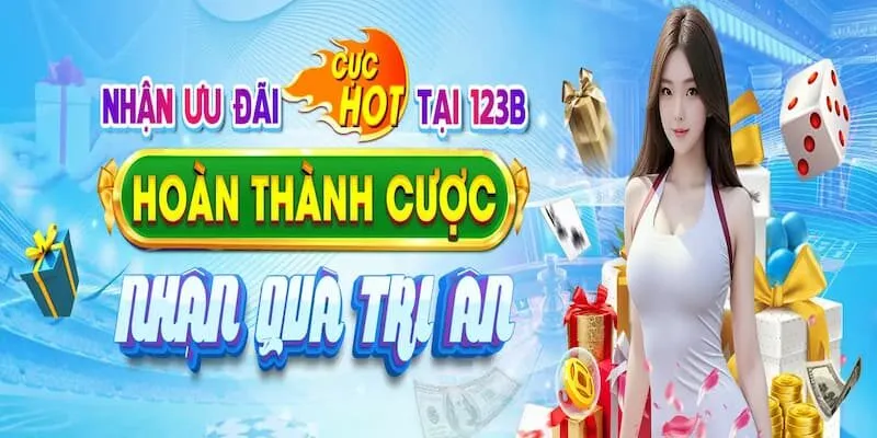 123B - Trang chủ nhà cái 123B đăng ký nhận 100K 24 Giới thiệu chi tiết về nhà cái 123B