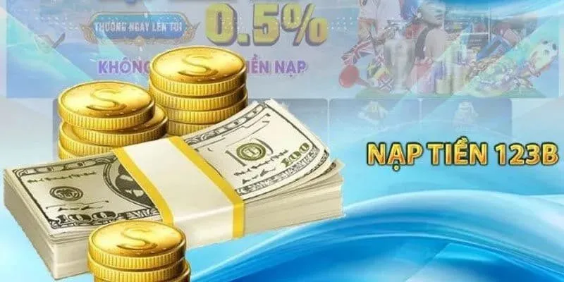 Nạp tiền 123B - Đa dạng phương thức, nạp tiền siêu tốc 2 Nạp tiền quen thuộc với chuyển khoản ngân hàng
